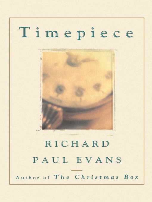 Title details for Timepiece by Richard Paul Evans - Wait list